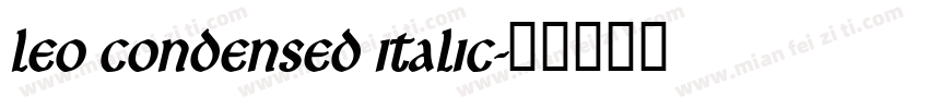 Leo Condensed Italic字体转换